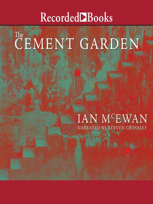 Title details for The Cement Garden by Ian McEwan - Available